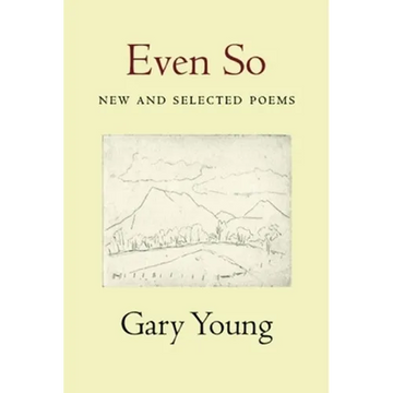 Even So: New and Selected Poems - Paperback