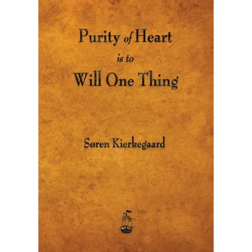 Purity of Heart Is to Will One Thing - Paperback