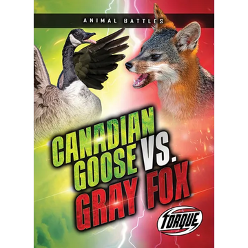 Canada Goose vs. Gray Fox - Paperback