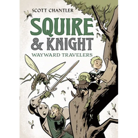 Squire & Knight: Wayward Travelers - Paperback