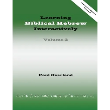 Learning Biblical Hebrew Interactively, 2 (Instructor Edition, Revised) - Paperback