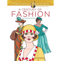 Creative Haven a Century of Fashion Coloring Book - Paperback