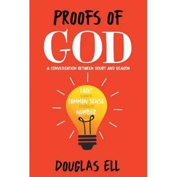 Proofs of God: A Conversation between Doubt and Reason - Paperback