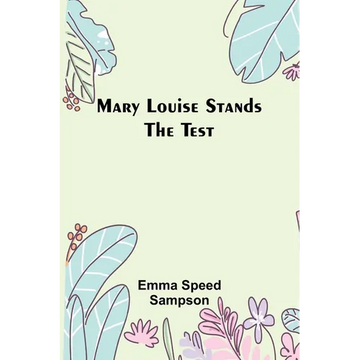 Mary Louise Stands the Test - Paperback