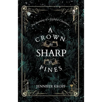 A Crown as Sharp as Pines - Paperback