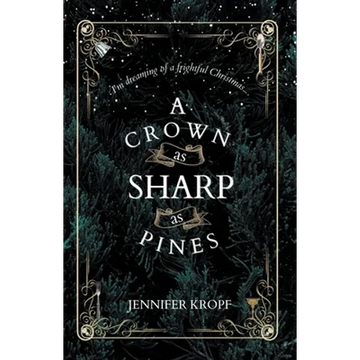 A Crown as Sharp as Pines - Paperback