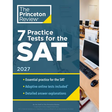 7 Practice Tests for the Sat, 2027: In-Book + Online Practice Tests for Your Top Score - Paperback