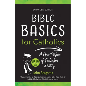 Bible Basics for Catholics (Expanded Edition): A New Picture of Salvation History - Paperback