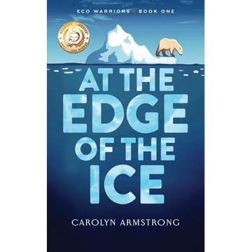 At The Edge Of The Ice: Eco Warriors book 1 - Paperback
