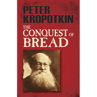 The Conquest of Bread - Paperback