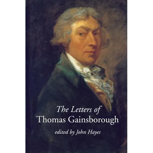 The Letters of Thomas Gainsborough