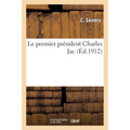Le Premier Président Charles Jac