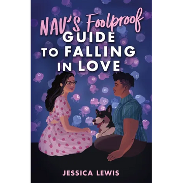Nav's Foolproof Guide to Falling in Love - Hardcover