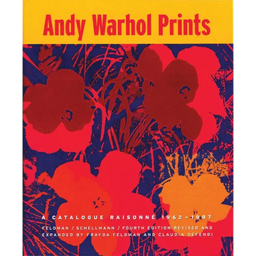 Andy Warhol Prints: A Catalogue Raisonne: 1962-1987 - Hardcover