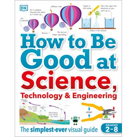 How to Be Good at Science, Technology, and Engineering - Paperback