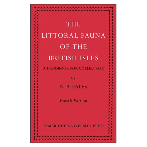 The Littoral Fauna of the British Isles: A Handbook for Collectors