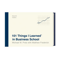 101 Things I Learned(r) in Business School (Second Edition) - Hardcover