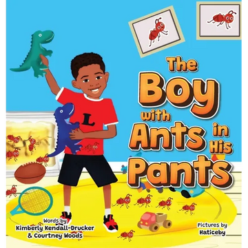 The Boy with Ants in His Pants - Hardcover
