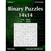Binary Puzzles 14x14 - Easy to Hard - Volume 7 - 276 Puzzles - Paperback