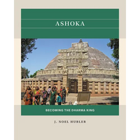 Ashoka: Becoming the Dharma King - Paperback