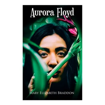 Aurora Floyd - Paperback