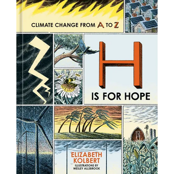 H Is for Hope: Climate Change from A to Z - Hardcover
