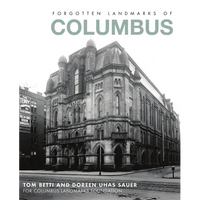 Forgotten Landmarks of Columbus - Paperback