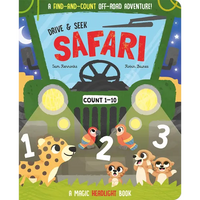 Drive & Seek Safari - A Magic Find & Count Adventure - Board Book