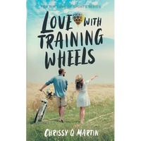 Love with Training Wheels: A Sweet Young Adult Romance - Paperback