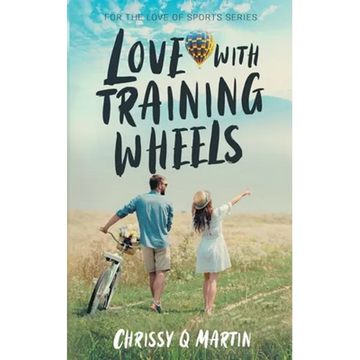 Love with Training Wheels: A Sweet Young Adult Romance - Paperback