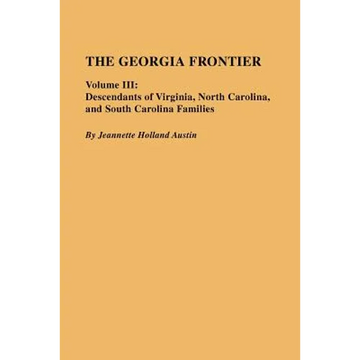Georgia Frontier: Volume III - Paperback