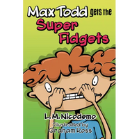Max Todd Gets the Super Fidgets - Paperback