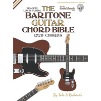 The Baritone Guitar Chord BIble: Low 'B' Tuning 1,728 Chords - Hardcover
