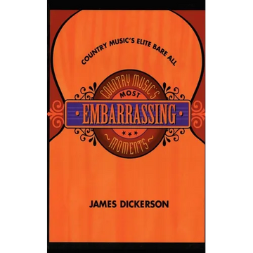 Country Music's Most Embarrassing Moments - Paperback