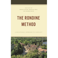 The Rondine Method: A Relational Approach to Conflict - Paperback
