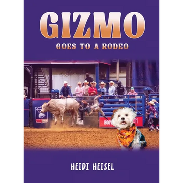 Gizmo Goes to a Rodeo - Hardcover