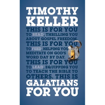 Galatians for You: Thrilling You about Gospel Freedom - Paperback