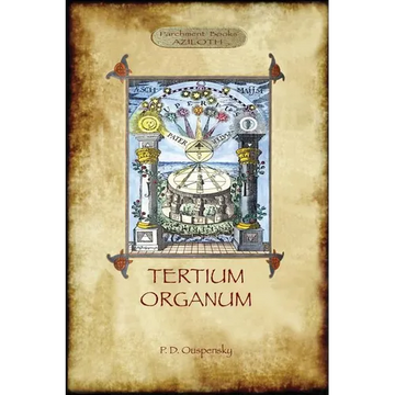 Tertium Organum: a key to the enigmas of the world (Aziloth Books) - Paperback