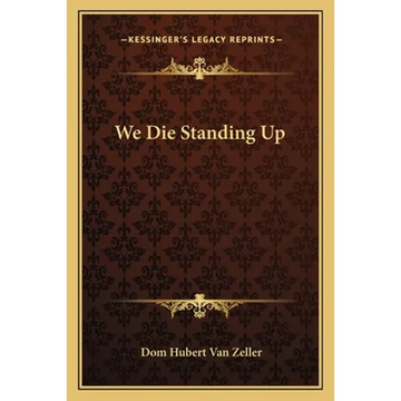 We Die Standing Up - Paperback