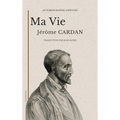 Ma vie: Autobiographie annotée