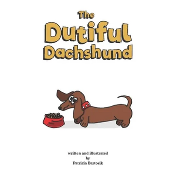 The Dutiful Dachshund - Paperback