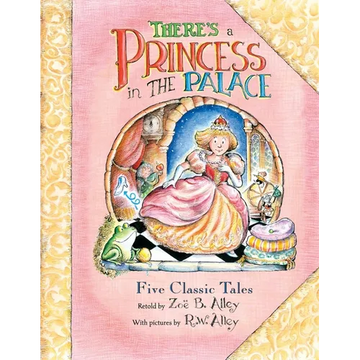 There's a Princess in the Palace: Five Classic Tales Retold - Paperback