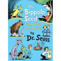The Bippolo Seed and Other Lost Stories - Hardcover