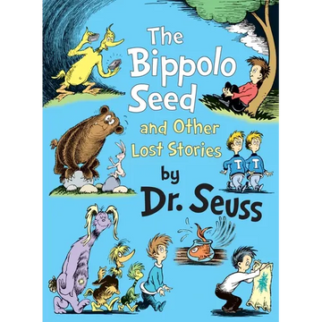 The Bippolo Seed and Other Lost Stories - Hardcover