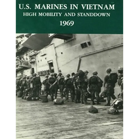 U.S. Marines in Vietnam High Mobility and Stand Down 1969: A 2020 Reprint - Paperback