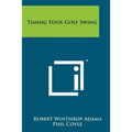 Timing Your Golf Swing