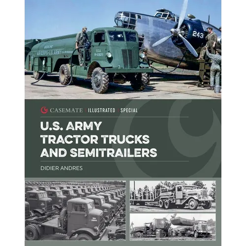 U.S. Army Tractor Trucks and Semitrailers
