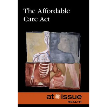 The Affordable Care ACT - Paperback