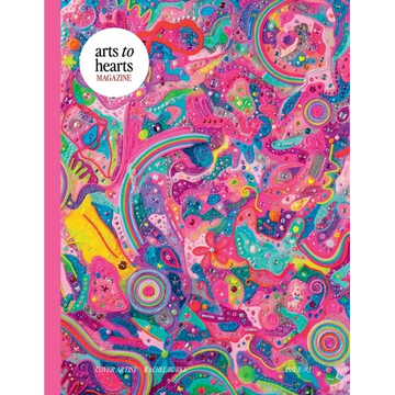 Arts To Hearts Magazine #3- The Bold and Bright Summer Issue: Professional Artist Magazine with Interviews, Profiles and Paintings of Creative Women o - Paperback