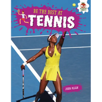 Be the Best at Tennis - Library Binding